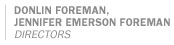 Donlin Foreman, Jennifer Emerson Foreman - Directors